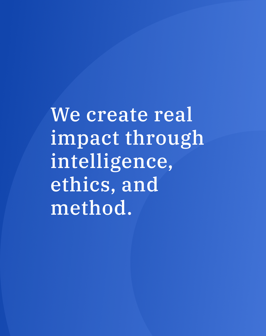 geramos impacto real com inteligencia, ética e método